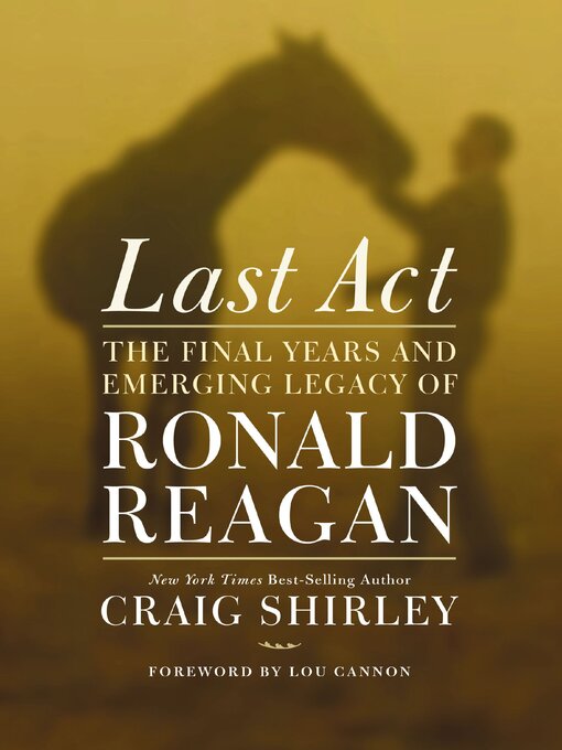 Title details for Last Act by Craig Shirley - Wait list